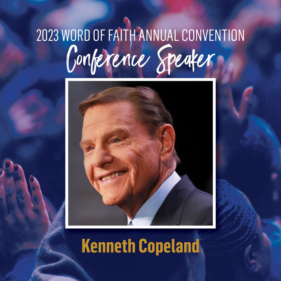 2023 Word of Faith Convention Rev. Kenneth Copeland