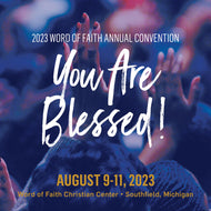 2023 Word of Faith Convention Series