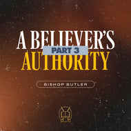 The Believer's Authority - Part 3