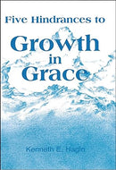 FIVE HINDRANCES TO GROWTH/GRACE