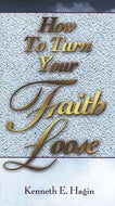 HOW TO TURN YOUR FAITH LOOSE