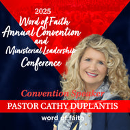 2025 Word of Faith Convention - 10/04/2025 - 10:00 am - Pastor Cathy Duplantis