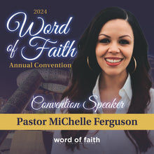 Load image into Gallery viewer, 2024 WOF Convention - 10/04/2024 - 9:30am - Pastor MiChelle Ferguson
