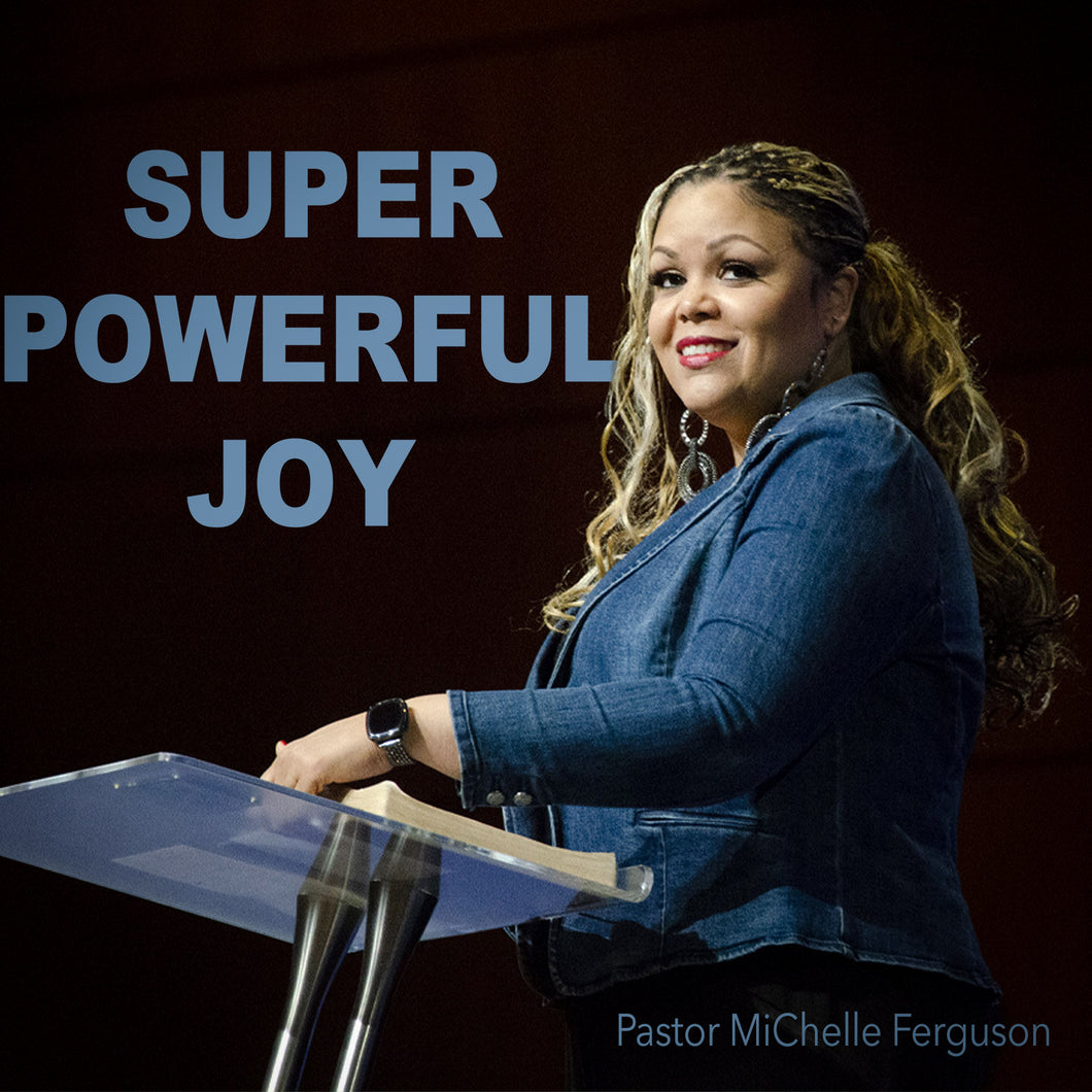 Super Powerful Joy!