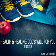 Health and Healing: God's Will For You - Part 3 - LIVESTREAM - Toledo