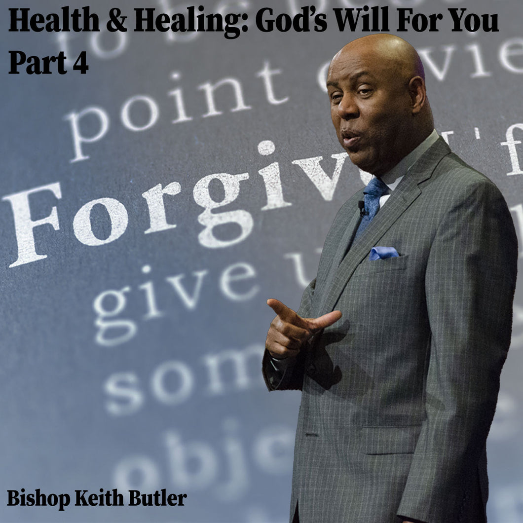 Health and Healing: God's Will For You - Part 4 - Southfield