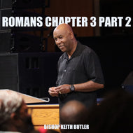 The Book of Romans - Chapter 3(b), Part 4