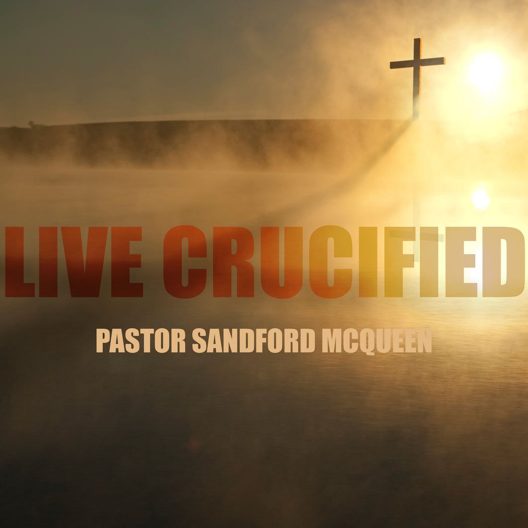 Live Crucified