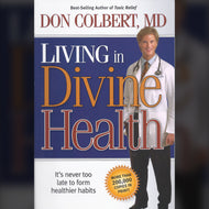 LIVING IN DIVINE HEALTH