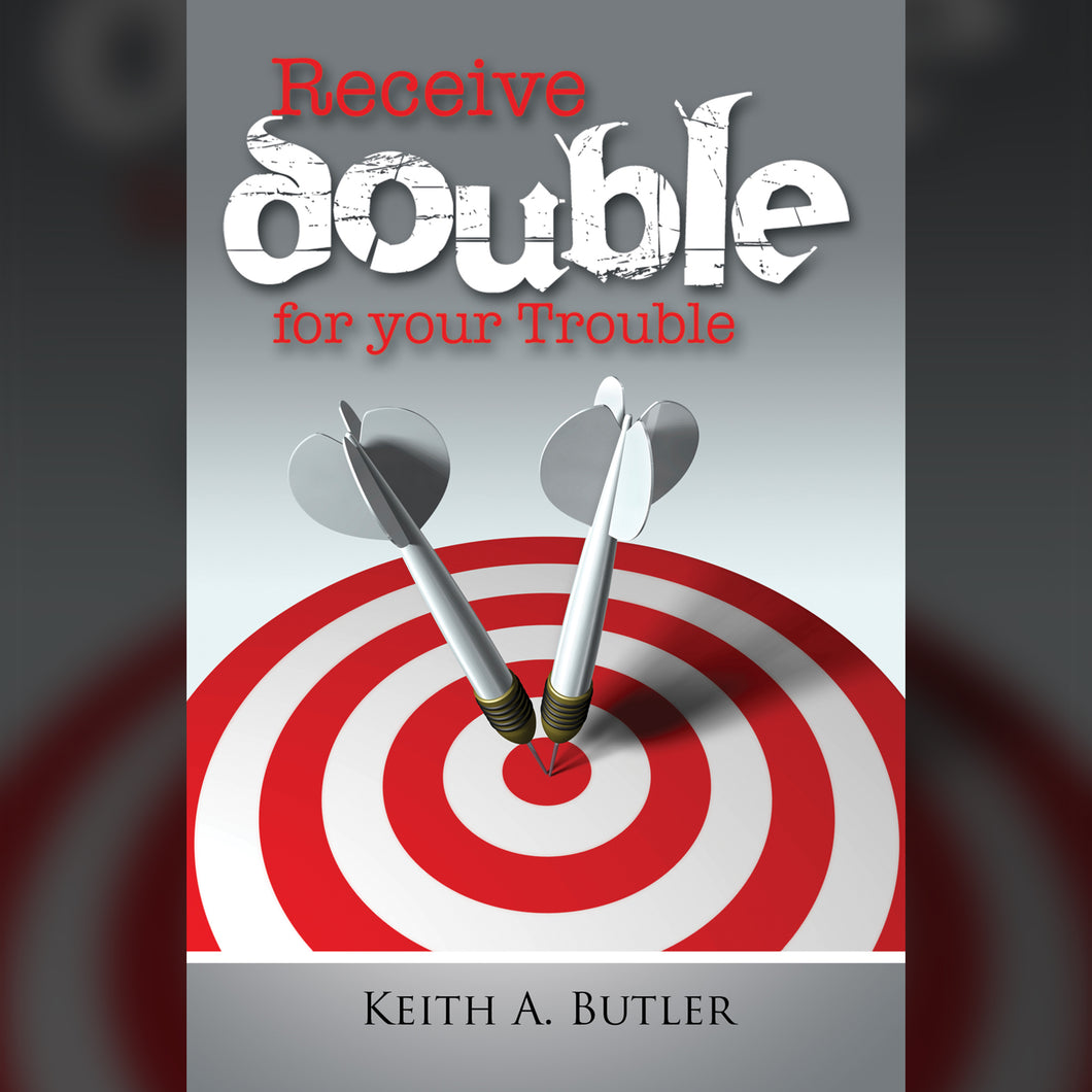 Receive Double For Your Trouble - 2nd Printing