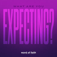 What Are You Expecting?