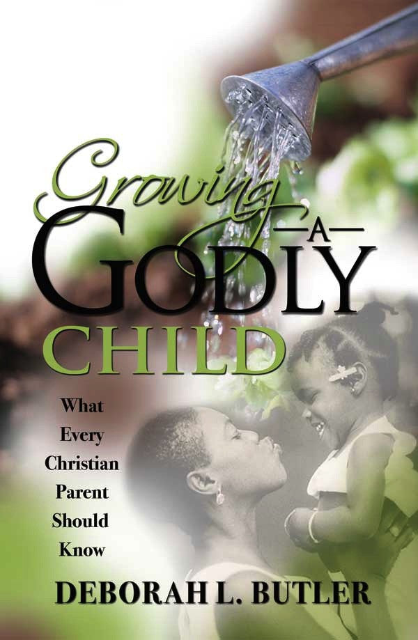 Growing A Godly Child