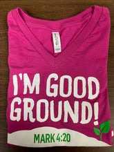 Load image into Gallery viewer, I&#39;m Good Ground - Children/Adult Spring T-Shirts
