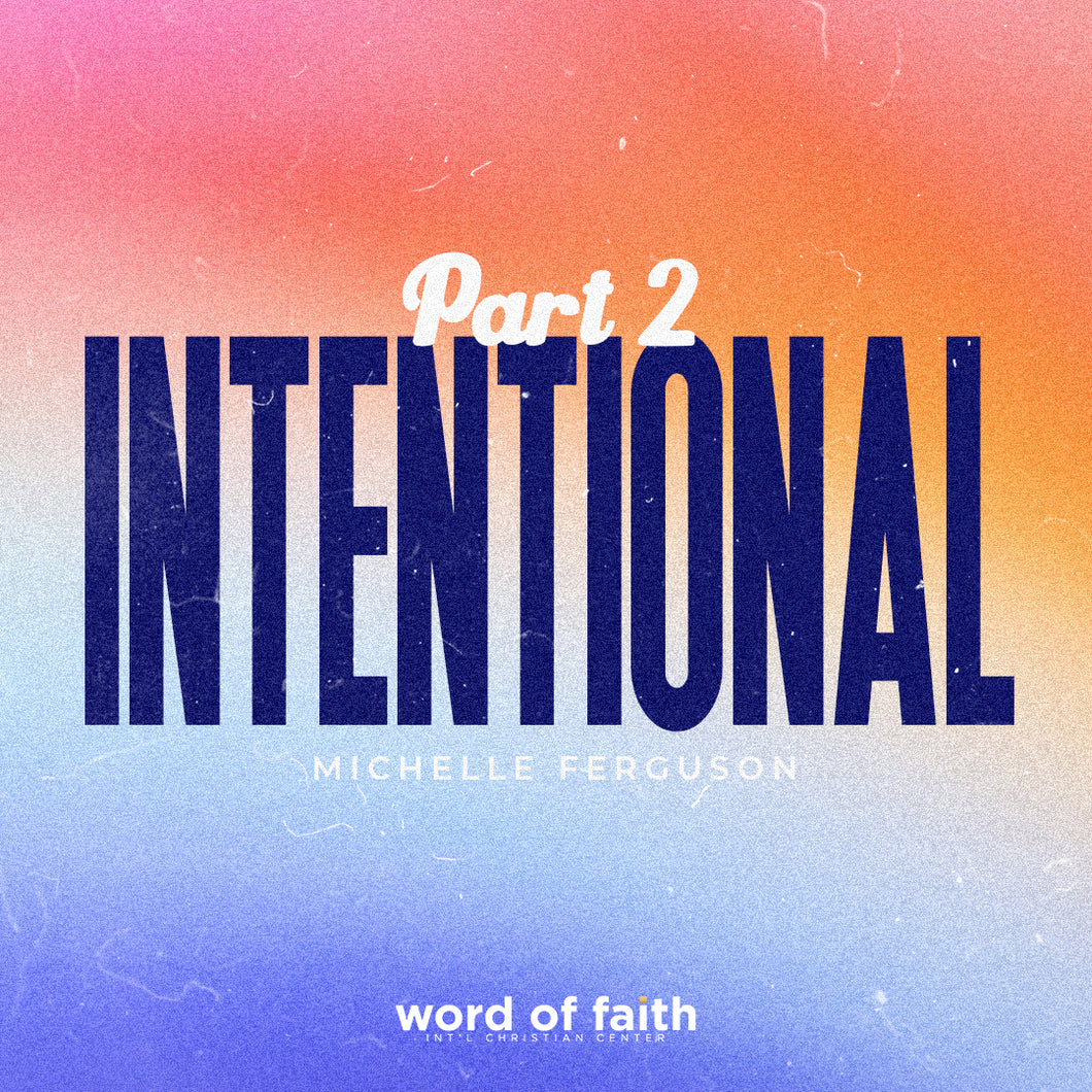 Intentional - Part 2