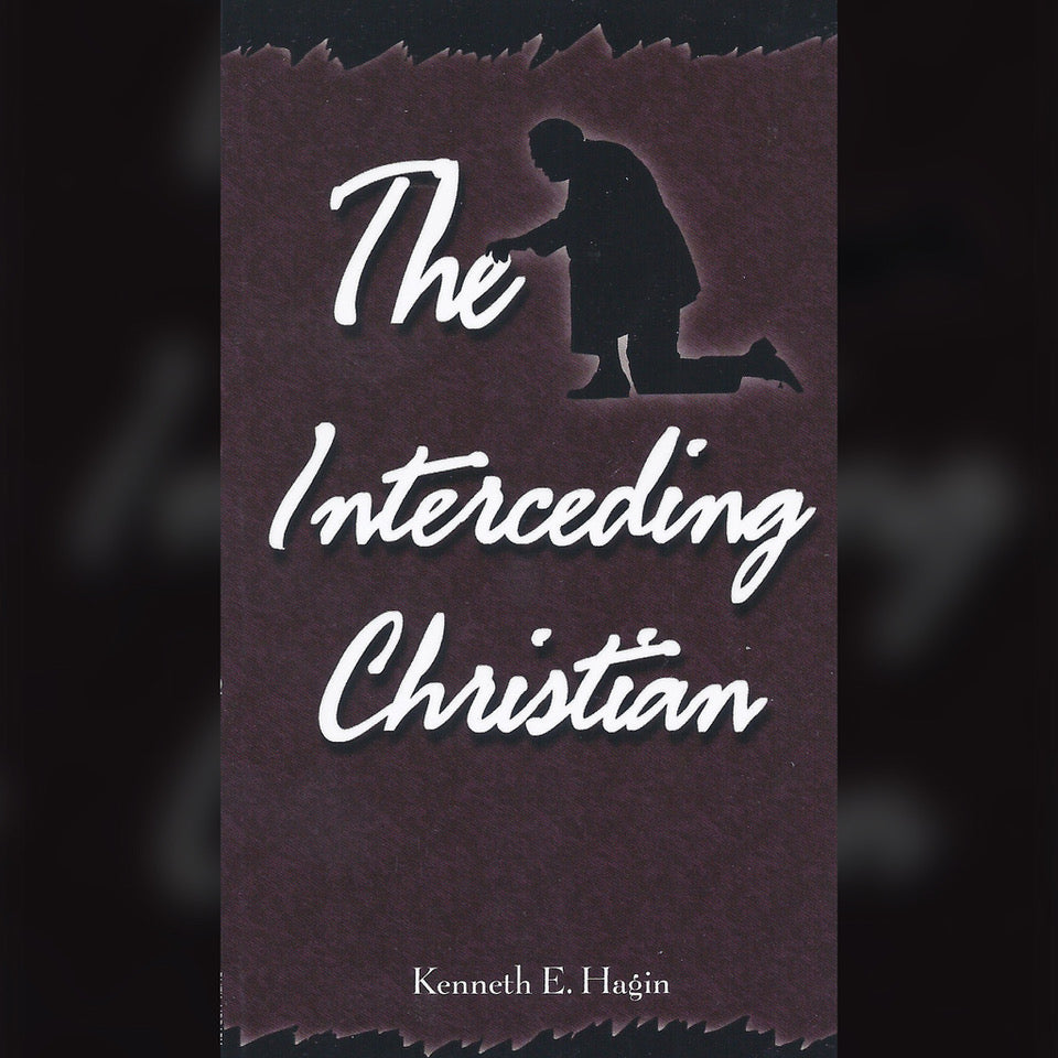 THE INTERCEDING CHRISTIAN