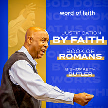 Load image into Gallery viewer, The Book of Romans - Chapter 6, Part 9 (Justification by Faith)
