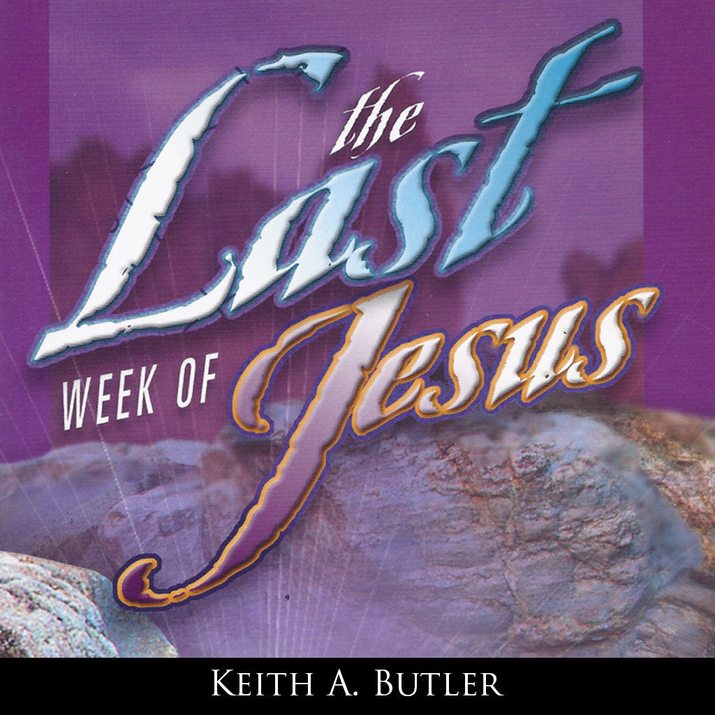 The Last Week of Jesus