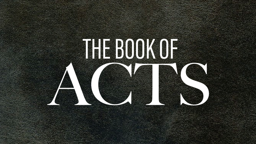 The Book of Acts Part 7